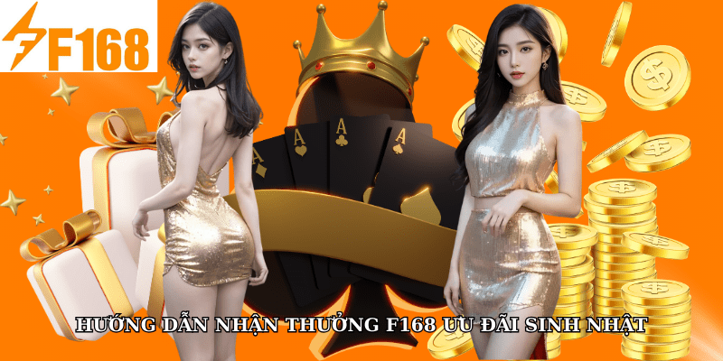 F168 Ưu Đãi Sinh Nhật: Quà Tặng Lên Đến 2 Triệu Đồng 6 Hướng dẫn nhận thưởng F168 ưu đãi sinh nhật